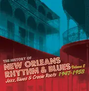 Fat Man Mathews*, Roy Brown, Alma Mondy - The History Of New Orleans  Volume