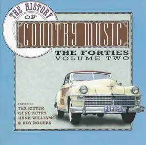 Gene Autry - The History Of Country Music: The Forties, Vol. 2