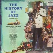 Glen Gray And The Casa Loma Band, Art Tatum, Jess Stacy, a.o. - The History Of Jazz Vol. 3 - Everybody Swings
