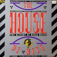 Various - The House Of Hits - The History Of House Music