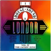 Double LP - Richie Rich, D Mob a. o. - The House Sound Of London - Vol. IV - 'The Jackin' Zone'
