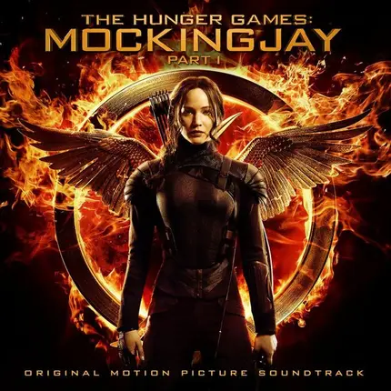 CHVRCHES / Tove Lo / Charli XCX a.o - The Hunger Games: Mockingjay - Part 1 (Original Motion Picture Soundtrack)