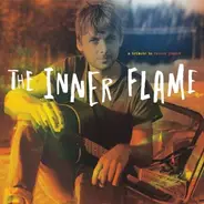 Giant Sand & Raine, Emmylou Harris, Madeleine Peyroux - The Inner Flame (A Tribute To Rainer Ptacek)