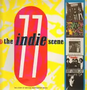 The Stranglers / The Ramones / Buzzcocks / Stanley Frank a.o. - The Indie Scene 77