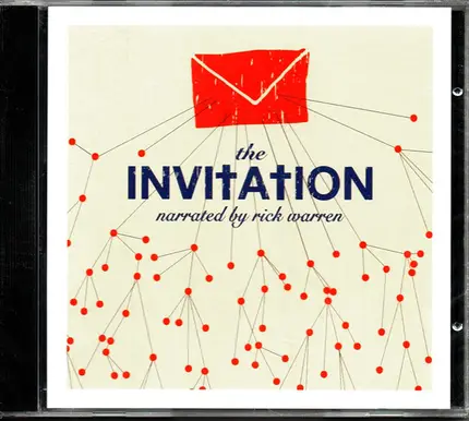 Rick Warren. Joel Engle, Matt Papa - The Invitation