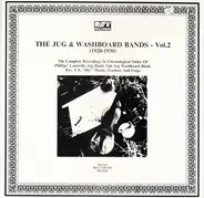 Tub Jug Washboard Band - The Jug And Washboard Bands - Vol. 2