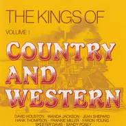 David Houston / Kitty Wells / Hank Locklin a.o. - The Kings Of Country And Western, Volume 1