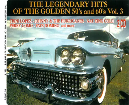 Del Shannon, The Hondells, Perry Como - The Legendary Hits Of The Golden 50's And 60's Vol.3