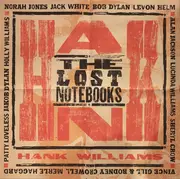 LP - Alan Jackson, Bob Dylan, Norah Jones - The Lost Notebooks Of Hank Williams - Insert