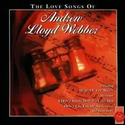 CD - The Royal Philharmonic Orchestra a.o. - The Love Songs Of Andrew Lloyd Webber