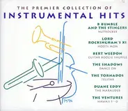 The Tornados / Lonnie Mack / Jet Harris / a.o. - The Premier Collection Of Instrumental Hits