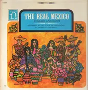 Various - The Real Mexico (In Music And Song)