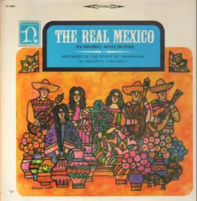 Various Artists - The Real Mexico (In Music And Song)