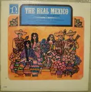 LP - Various - The Real Mexico (In Music And Song)