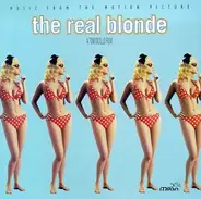 Soundtrack - The Real Blonde - Music From The Motion Picture