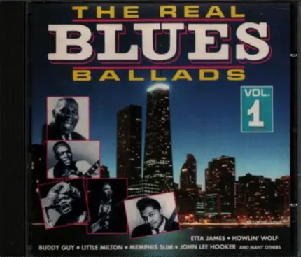 Etta James, Howlin' Wolf, Little Walter - The Real Blues Ballads Vol.1