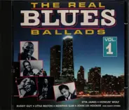 Etta James, Howlin' Wolf, Little Walter - The Real Blues Ballads Vol.1