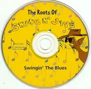 CD - Louis Armstrong, Cab Calloway, Count Basie - The Roots Of Swing N' Jive: Swingin' The Blues