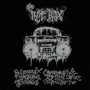 Bizarre X, Corrosive, Yacøpsæ, - The Rot Box