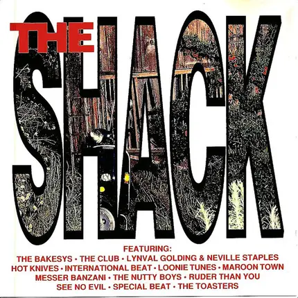 Nutty Boys / Hepcat / See No Evil a.o. - The Shack