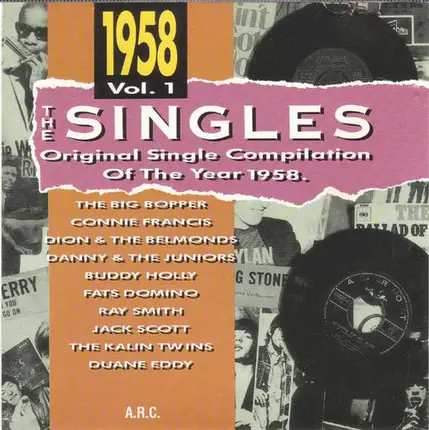 J.P. Richardson / Ray Smith / J. Denny / a.o. - The Singles-Original Single Compilation Of The Year 1958. Vol. 1