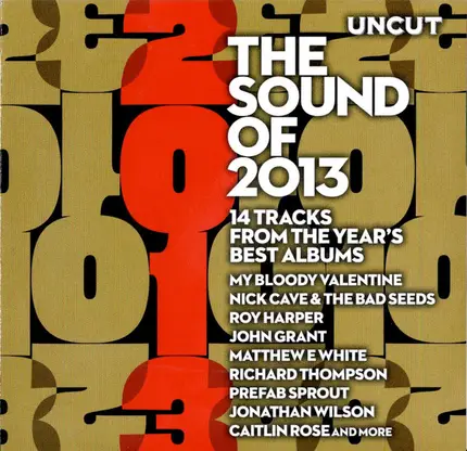 My Bloody Valentine, Nick Cave & The Bad Seeds, Julia Holter a.o. - The Sound Of 2013 (14 Tracks From The Year's Best Albums)