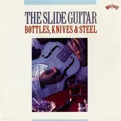 Sylvester Weaver - The Slide Guitar: Bottles, Knives & Steel