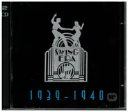 Various - The Swing Era 1939-1940