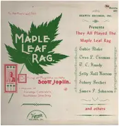 Jelly Roll Morton / Willie "The Lion" Smith / James P. Johnson a.o - They All Played The Maple Leaf Rag