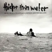 Jack Johnson,Finley Quaye,The Voyces,Jack Johnson - Thicker Than Water