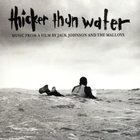 Jack Johnson - Thicker Than Water