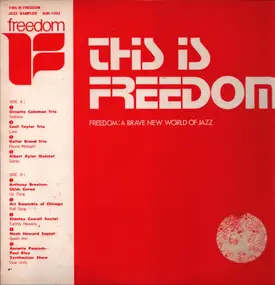 The Art Ensemble of Chicago - This Is Freedom - Freedom: A Brave New World Of Jazz