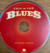 CD - Peter Green Splinter Group, Dave Peverett, Rod Price, Southside Johnny, Harvey Brooks, Mo Potts - This Is The Blues - Volume Three