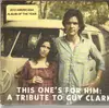 Double CD - Various - This One's For Him: A Tribute To Guy Clark