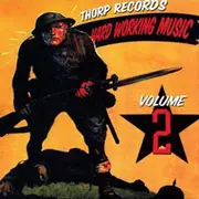 CD - Madball / North Side Kings / Skare Tactic a.o. - Thorp Records: Hard Working Music Volume 2 - Still Sealed