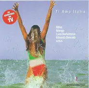 Edoardo Bennato / Luca Barbarossa a.o. - Ti Amo Italia
