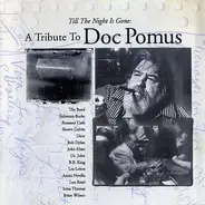 Los Lobos / John Hiatt / The Band a.o. - Till The Night Is Gone: A Tribute To Doc Pomus