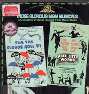 Judy Garland / Tony Martin / Kathryn Grayson a.o. - Till The Clouds Roll By / Three Little Words