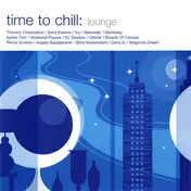 Thievery Corporation - Time To Chill: Lounge