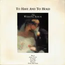LP - Peter Cetera, Bangles, Chris Rea a.o. - To Have And To Hold: The Wedding Album