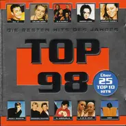 Ricky Martin, Mariah Carey, Scooter, a.o. - Top 98 (Die Besten Hits Des Jahres)