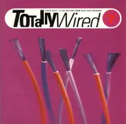 Various - Totally Wired 7