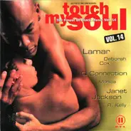 Q Connection / Lamar / TQ a.o. - Touch My Soul - The Finest Of Black Music Vol. 14