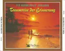 Double CD - Bully Buhlan, Margot Eskens, Dalida, a.o. - Traumreise Der Erinnerung 4-5 - Fatbox