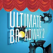 Placido Domingo / Sherrill Milnes / Montserrat Caballé a.o. - Ultimate Broadway 2