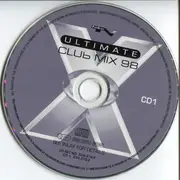 Double CD - All Saints, David Morales, Deep Dish & Everything But The Girl... - Ultimate Club Mix 98