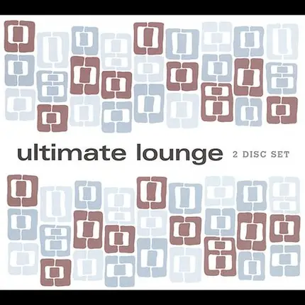De-Phazz, Barrio Jazz Gang, The Dining Rooms a.o. - Ultimate Lounge