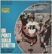 LP - Melo Caruso, Dino Zullo, A. Marletta, etc - Un Ponte Sullo Stretto: Dalla Sicilia Con Amore