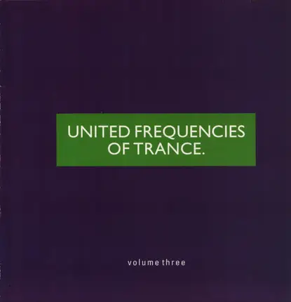 Mysteries Of Science, DMA, Trancefunzel - United Frequencies Of Trance. Volume Three