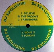 Unknown Artist - Believe In The Groove / I Remember / Move It / Tonight